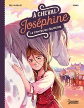 A cheval, Joséphine, tome 1 : Le concours équestre