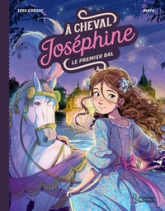 A cheval, Joséphine, tome 4 : Premier bal