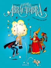 L'école Abracadabra, tome 1 : Têtue comme une formule