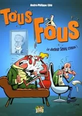 Tous fous : Le docteur Smog craque !