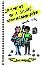 Comment on a sauvé mon grand-père