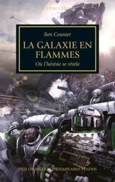 L'Hérésie d'Horus, tome 3 - La Galaxie en Flammes : Où l'Hérésie se révèle