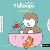Bébé T'choupi : Au bain !