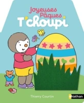 Joyeuses Pâques T'choupi - Dès 2 ans
