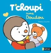 T'choupi aime doudou - Dès 2 ans