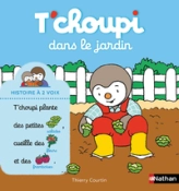 T'choupi dans le jardin - Histoire à 2 voix - Dès 2 ans