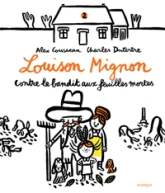 Louison Mignon, tome 2 : Louison Mignon contre le bandit aux feuilles mortes