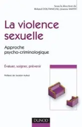 La violence sexuelle : Approche psycho-criminologique