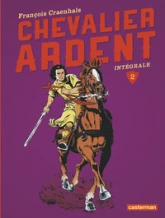 Chevalier Ardent - Intégrale, tome 2 (5-8)
