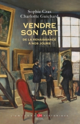 Vendre son art: De la Renaissance à nos jours