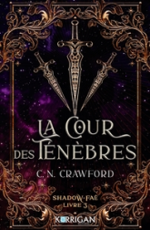 Shadow Fae, tome 3 : La cour des ténèbres