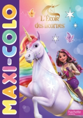 L'école des licornes - Maxi-colo: Maxi-colo