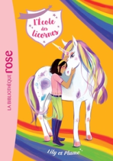 L'école des licornes, tome 13 : Lily et Plume