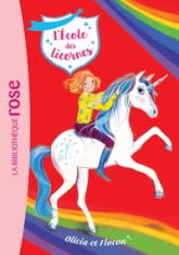 L'école des licornes, tome 6 : Olivia et Flocon
