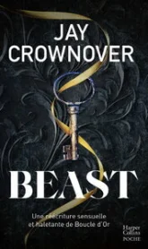 Beast: La romance new adult délicieusement inquiétante de Jay Crownover enfin disponible en poche !