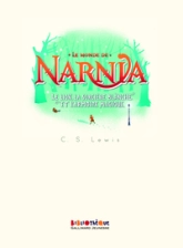 Les chroniques de Narnia, tome 2 : Le lion, la sorcière blanche et l'armoire magique