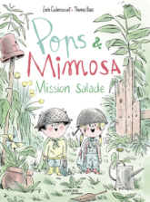 Pops et Mimosa : Mission salade