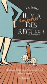 A l'école il y a encore des règles