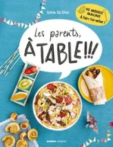 Les parents, à table !!!