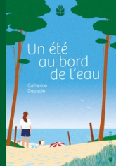 Un été au bord de l'eau