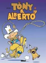Tony & Alberto, tome 3