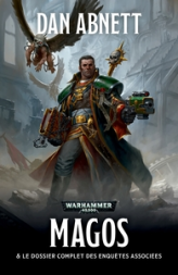 Warhammer 40.000 - Cycle d'Eisenhorn, tome 4 : Magos et le dossier complet des enquêtes associées