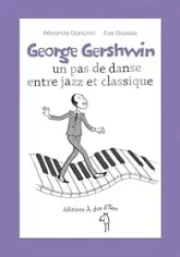 George Gershwin, un pas de danse entre jazz et classique