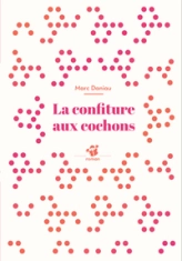La Confiture aux cochons