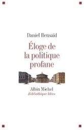 Eloge de la politique profane