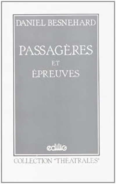 Passagères et Epreuves