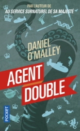 Au service surnaturel de sa majesté, tome 2 : Agent double