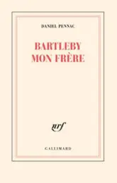 Bartleby mon frère