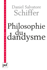 Philosophie du dandysme : Une esthétique de l'âme et du corps