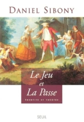 Le Jeu et ""la Passe"". Identité et théâtre