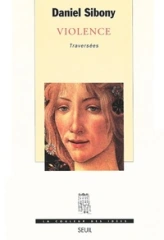 Violence. Traversées