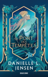 Le Pont des tempêtes, tome 1