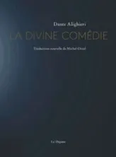 La Divine Comédie : L'Enfer - Le Purgatoire - Le Paradis