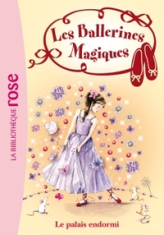Les ballerines magiques, Tome 5 : Le palais endormi