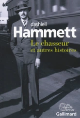 Le chasseur et autres histoires