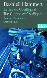 Le Sac de Couffignal/The Gutting of Couffignal - Âmes malhonnêtes/Crooked Souls - Edition bilingue