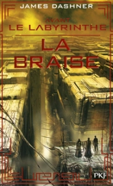 L'épreuve, tome 5 : La braise