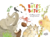 Pas bêtes les bêtes