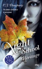 Night School, tome 2 : Héritage