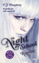 Night School, tome 3 : Rupture