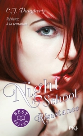 Night School, tome 4 : Résistance