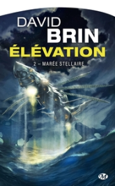 Élévation, tome 2 : Marée stellaire