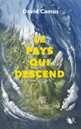 Le pays qui descend, tome 1