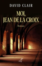 Moi, Jean de la Croix (roman)