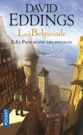 La Belgariade, tome 1 : Le pion blanc des présages