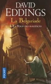 La Belgariade, tome 4 : La Tour des maléfices